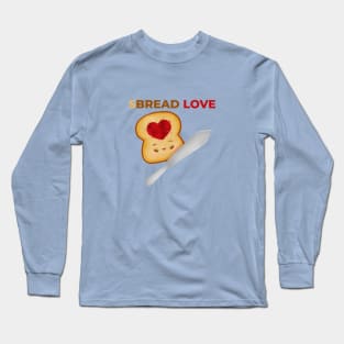 SBREAD (SPREAD) LOVE - Bread with Strawberry Jam Positive Quote Pun Cute Cartoon Illustration Long Sleeve T-Shirt